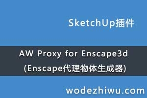 AW Proxy for Enscape3d (Enscape)