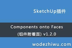 Components onto Faces () v1.2.0